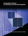 Directing
Matter and Energy: Five Challenges for Science and the Imagination